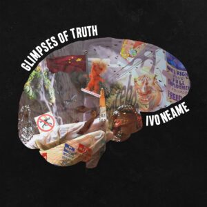 Glimpses Of Truth - Ivo Neame