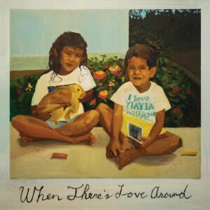 When There's Love Around (Vinyl) - Kiefer