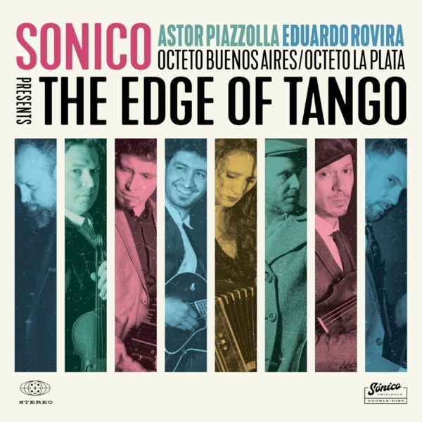 Piazzolla / Rovira: The Edge of Tango - Sonico