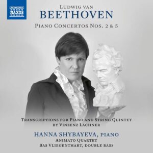 Beethoven: Piano Concertos Nos. 2 & 5 'Emperor' - Hanna Shybayeva