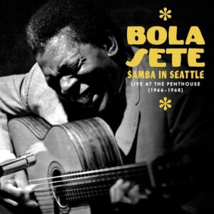 Samba In Seattle - Bola Sete