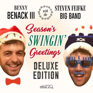 Season's Swingin' Greetings - Benack Benny III With The Steven Feifke Big Band