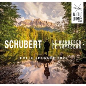 Schubert: Folle Journée 2022, Le Wanderer / Le Voyageur - Shani Diluka