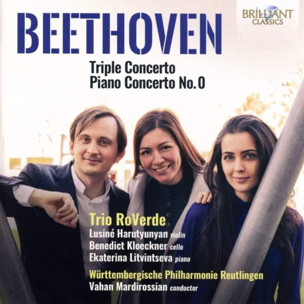 Beethoven: Triple Concerto & Piano Concerto No.0 - Ekaterina Litvintseva