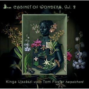 Cabinet Of Wonders Vol.2 - Kinga Ujszaszi & Tom Foster