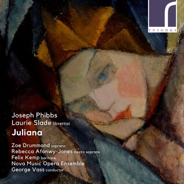 Joseph Phibbs: Juliana - Nova Music Opera Ensemble