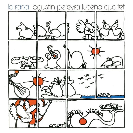 La Rana (1980) - Agustin Pereyra Lucena Quartet