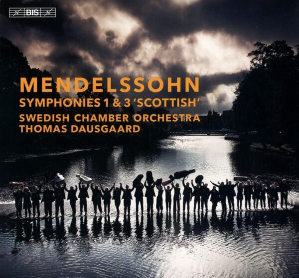 Felix Mendelssohn: Symphonies Nos.1 & 3 - Thomas Dausgaard