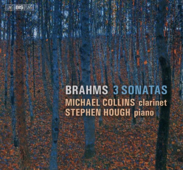 Johannes Brahms: Three Sonatas - Michael Collins & Stephen Hough