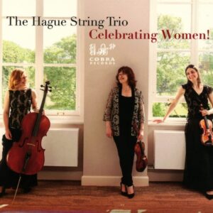 Celebrating Women! - The Hague String Trio