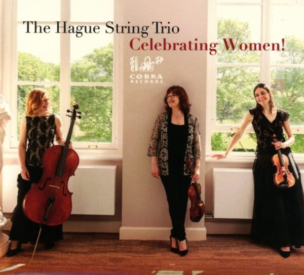 Celebrating Women! - The Hague String Trio