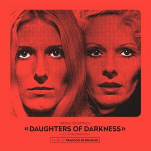 Daughters Of Darkness (OST) (Vinyl) - François de Roubaix