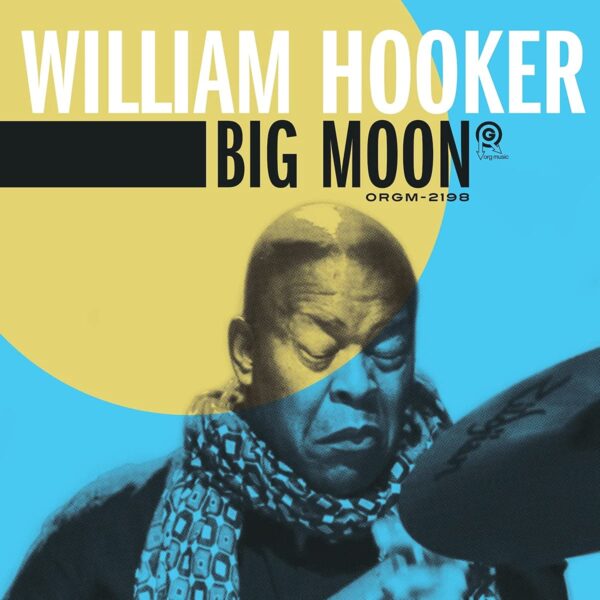 Big Moon (Vinyl) - William Hooker