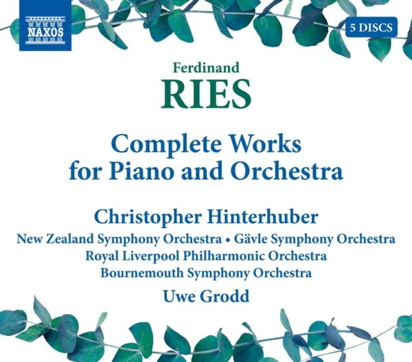 Ferdinand Ries: Complete Works For Piano And Orchestra - Christopher Hinterhuber