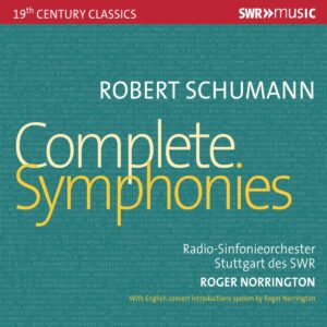Schumann: Complete Symphonies - Roger Norrington