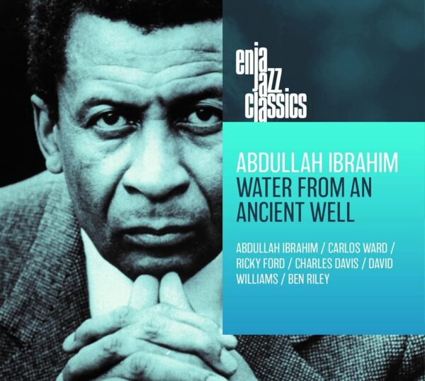 Water From An Ancient Well - Abdullah Ibrahim