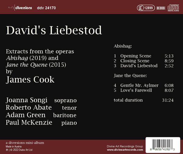 James Cook: David's Liebestod (Extracts from the Operas Abishag (2019) and Jane The Quene (2015) - Joanna Songi