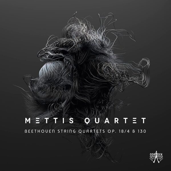 Beethoven: String Quartets Nos.4 & 13, Grosse Fuge - Mettis Quartet