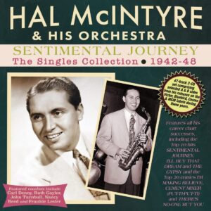 Sentimental Journey: The Singles Collection 1942-48 - Hal McIntyre & His Orchestra