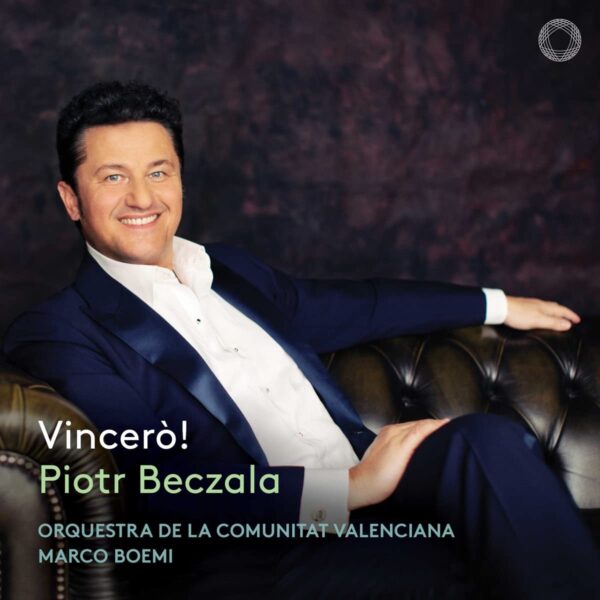 Vincero! - Piotr Beczala