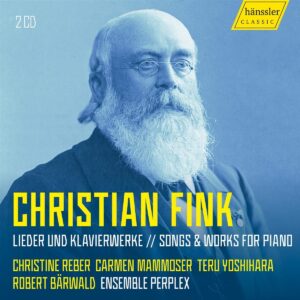 Christian Fink: Lieder Und Klavierwerke