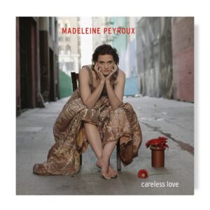 Careless Love (Vinyl) - Madeleine Peyroux