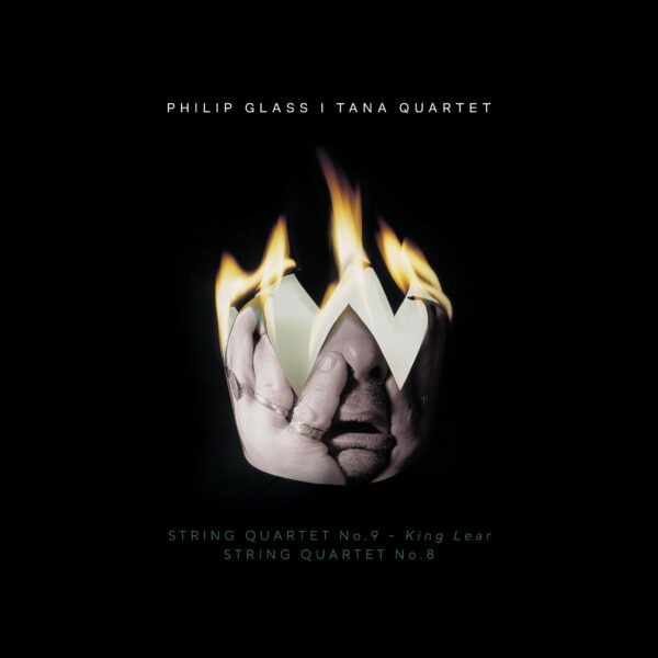 Philip Glass: String Quartet Nos.8 & 9 - Tana Quartet