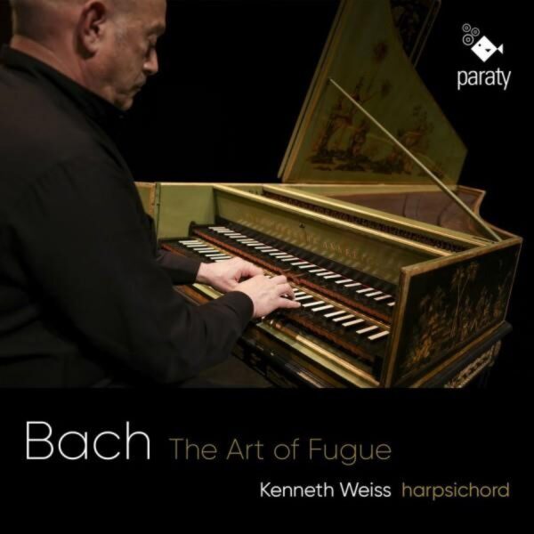 Bach: The Art Of Fugue - Kenneth Weiss