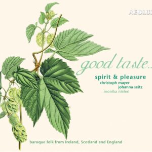 Good Taste: Pieces From Ireland, Scotland & England - Spirit & Pleasure