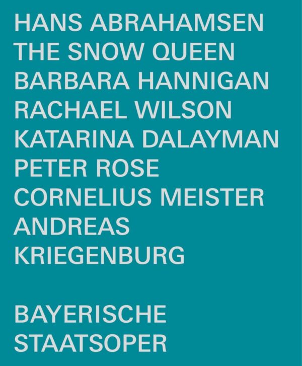 Hans Abrahamsen: The Snow Queen - Barbara Hannigan