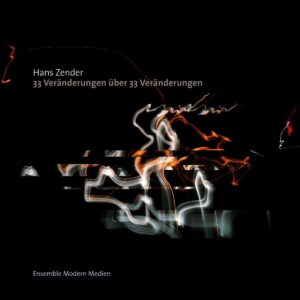 Hans Zender: 33 Veränderungen über 33 Veränderungen - Ensemble Modern