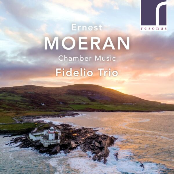 Moeran: Chamber Music - Fidelio Trio