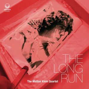 Long Run - The Mattan Klein Quartet