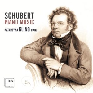Schubert: Piano Music - Katarzyna Kling