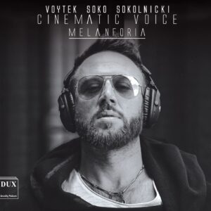 Cinematic Voice - Voytek Soko-Sokolnicki