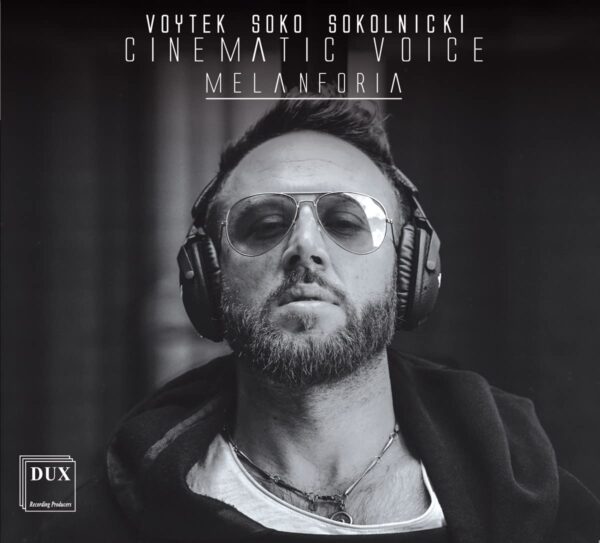 Cinematic Voice - Voytek Soko-Sokolnicki