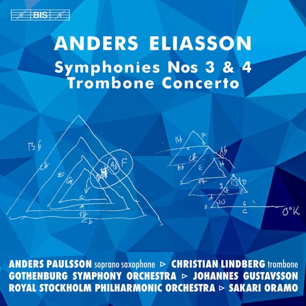 Anders Eliasson: Symphonies Nos 3 & 4 - Sakari Oramo