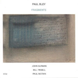 Fragments - Paul Bley