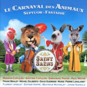 Saint-Saëns: Le Carnaval des Animaux - Gautier & Renaud Capuçon