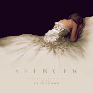 Spencer (OST) - Jonny Greenwood