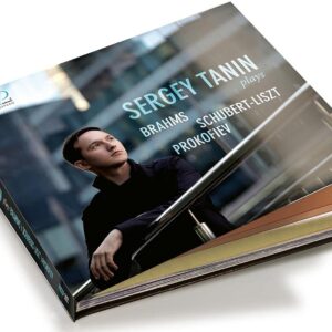 Brahms / Schubert-Liszt / Prokofiev - Sergey Tanin