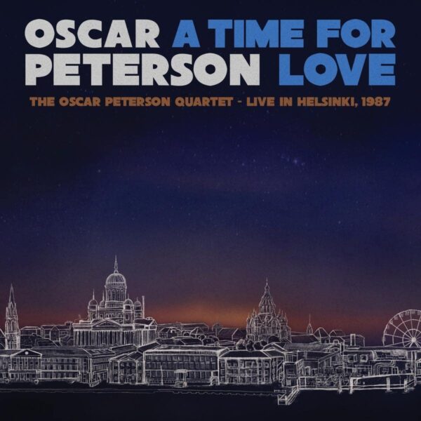 A Time For Love: Live in Helsinki, 1987 (Vinyl) - Oscar Peterson