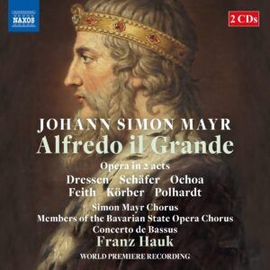 Johann Simon Mayr: Alfredo Il Grande - Franz Hauk