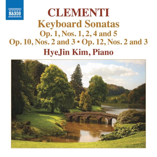 Muzio Clementi: Keyboard Sonatas - Hyejin Kim