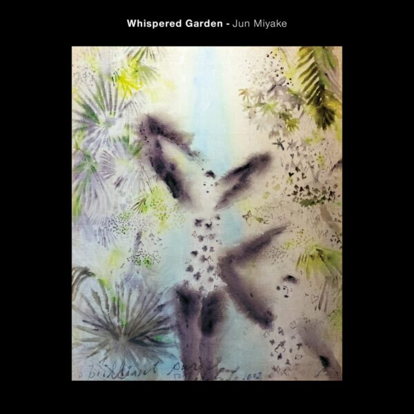 Whispered Garden - Jun Miyake