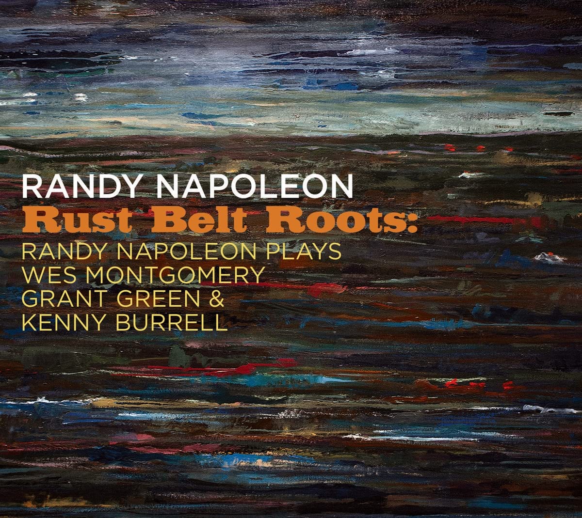 Rust Belt Roots: Randy Napoleon Plays Wes Montgomery