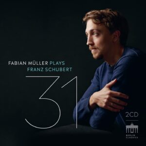 Schubert 31: Piano Sonatas D958 & D959 - Fabian Müller