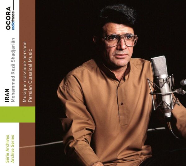 Iran: Persian Classical Music - Mohammad Reza Shadjarian