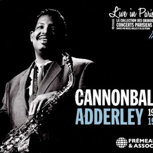 Live in Paris 1960-1961 - Cannonall Adderley