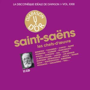 La discothèque idéale de Diapason Vol. 23 / Saint-Saëns: Les chefs-d'œuvre